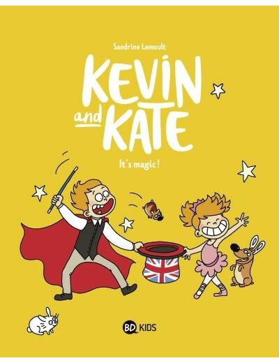 Kevin and Kate - It's magic ! Tome 04