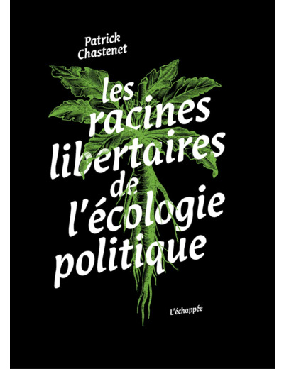 LES RACINES LIBERTAIRES DE L'ECOLOGIE POLITIQUE