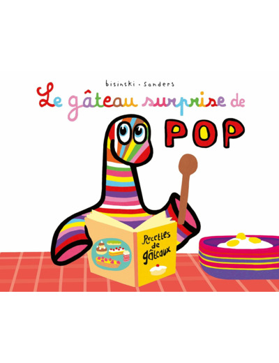 POP - T17 - LE GATEAU SURPRISE DE POP