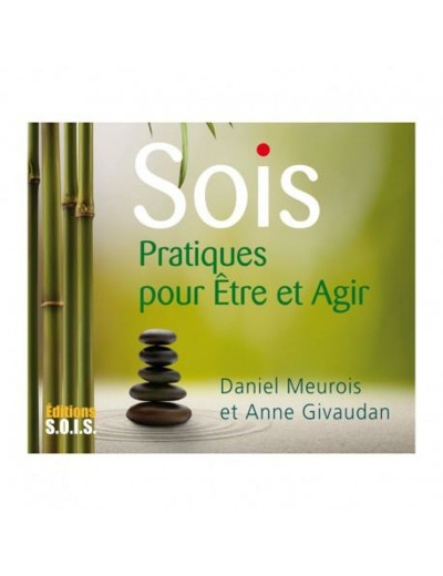 Sois : pratiques pour être et agir