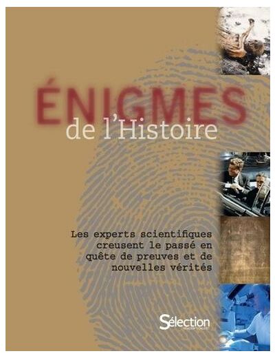 Enigmes de l'Histoire - Les experts scientifiques creusent le passé en quête de preuves et de nouvelles vérités