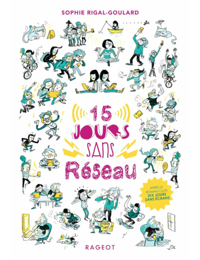 LES DEFIS - QUINZE JOURS SANS RESEAU - 15 JOURS SANS RESEAU