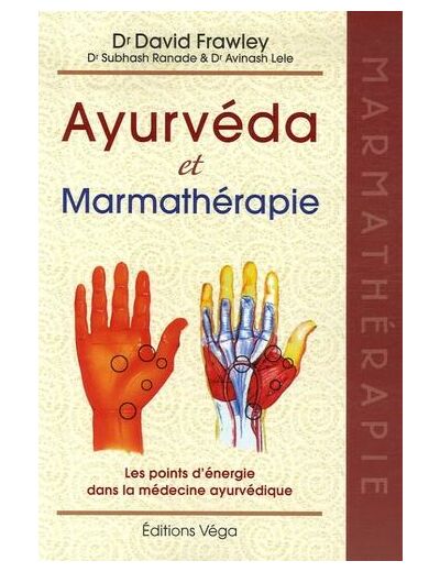 Ayurvéda & Marmathérapie