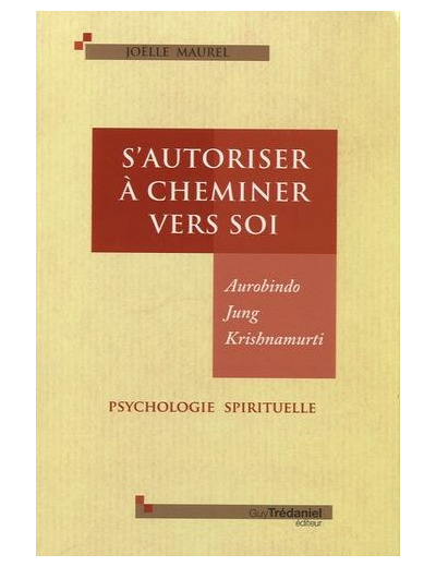 S'autoriser à cheminer vers soi ? - Psychologie spirituelle