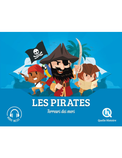 LES PIRATES - TERREURS DES MERS