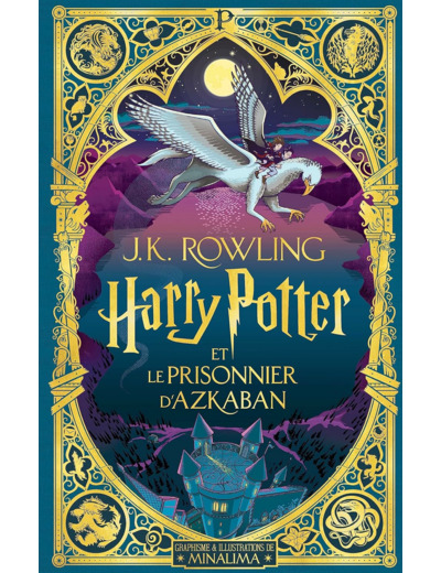 HARRY POTTER - III - HARRY POTTER ET LE PRISONNIER D'AZKABAN - EDITION ILLUSTREE INTERACTIVE - GRAPH