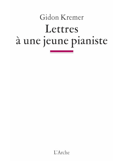 LETTRES A UNE JEUNE PIANISTE