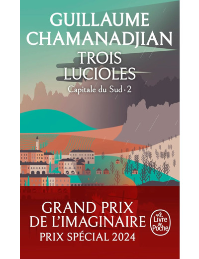 LA TOUR DE GARDE - T03 - TROIS LUCIOLES (LA TOUR DE GARDE, CAPITALE DU SUD TOME 2)