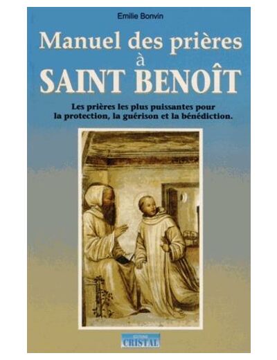 Manuel des prières à saint Benoît