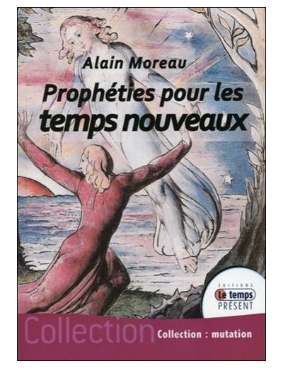 Prophéties pour les temps nouveaux