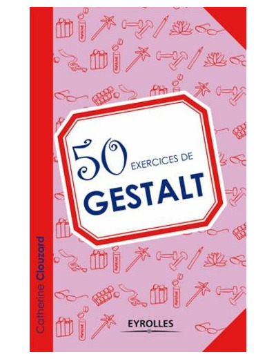 50 exercices de gestalt