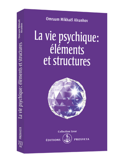 La vie psychique : éléments et structures