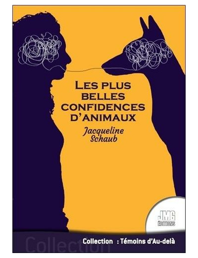 Les plus belles confidences d'animaux