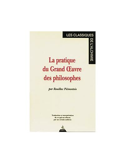 La Pratique du Grand OEuvre des philosophes