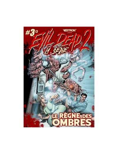 Evil Dead 2 - Tome 3 : Le Règne des ombres