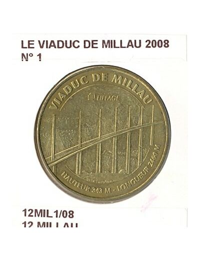 12 MILLAU LE VIADUC DE MILLAU NUMERO 1 2008 SUP-