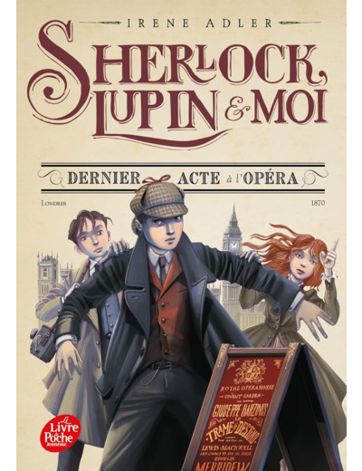 SHERLOCK, LUPIN ET MOI - TOME 2 - DERNIER ACTE A L'OPERA