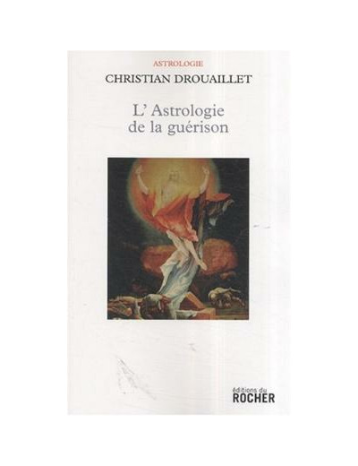 L'Astrologie de la guérison