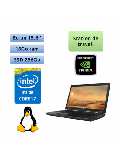 HP Zbook 15 G2 - Linux - i7 16Go 256Go SSD - 15.6 - Webcam - K1100M - Station de Travail Mobile PC