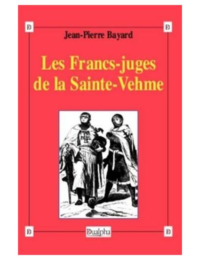 Les Francs-juges de la Sainte-Vehme