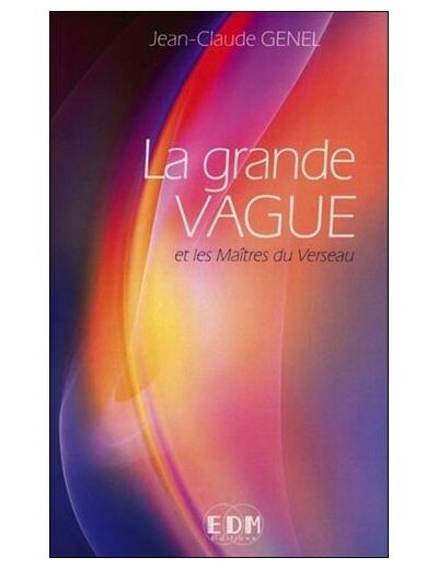 La grande vague et les Maîtres du Verseau