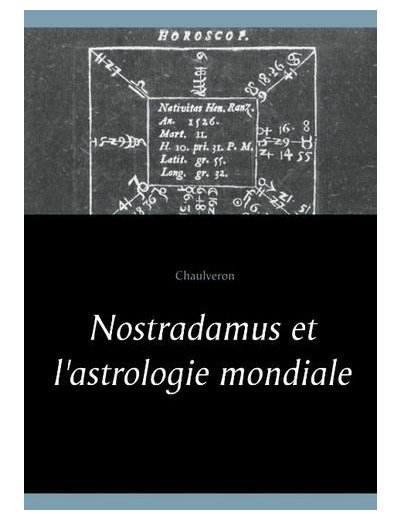 Nostradamus et l'astrologie mondiale