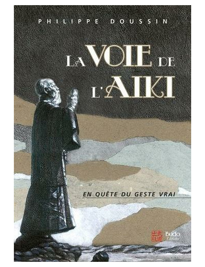 La voie de l'aïki - La danse cosmique