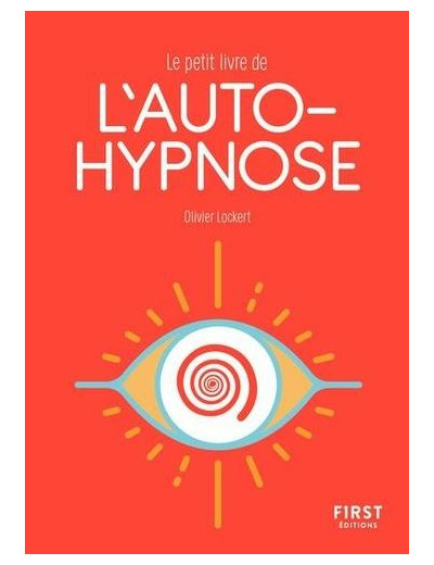 Le petit livre de l'autohypnose