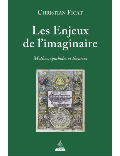 Les enjeux de l'imaginaire - Mythes, symboles et théories