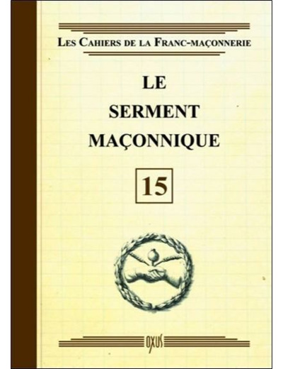 Le serment maçonnique - livret 15