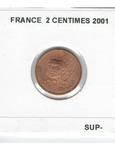 FRANCE 2001 2 CENTIMES SUP-