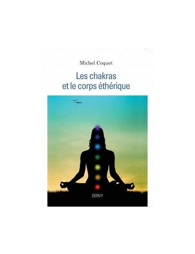 Les chakras et le corps ethérique