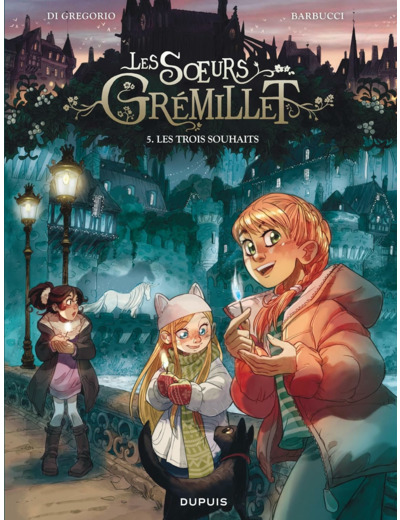 LES SOEURS GREMILLET - TOME 5 - LES TROIS SOUHAITS