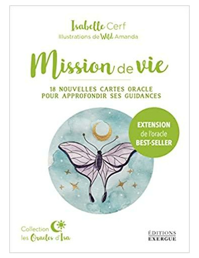 Mission de Vie - 18 nouvelles cartes oracle pour approfondir ses guidances