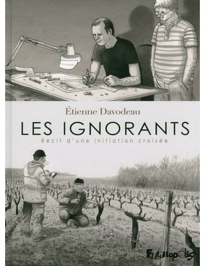 LES IGNORANTS - RECIT D'UNE INITIATION CROISEE