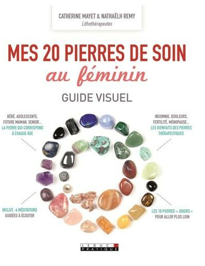 Mes 20 pierres de soin au féminin -