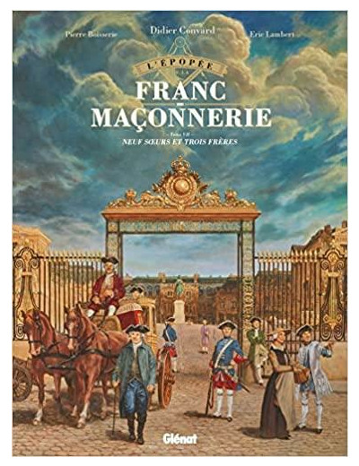 L'épopée de la franc-maçonnerie Tome 7 - Neuf soeurs et trois frères