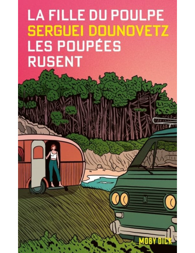 LA FILLE DU POULPE TOME 4 : LES POUPEES RUSENT