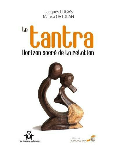 Le Tantra, horizon sacré de la relation