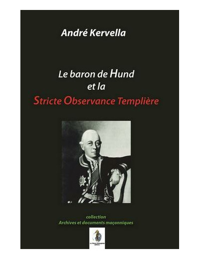 Le baron de Hund et la Stricte Observance Templière