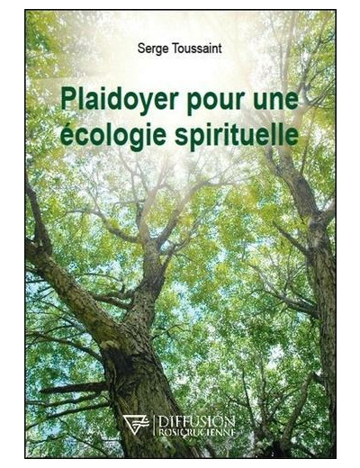 Plaidoyer pour une écologie spirituelle