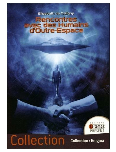 Rencontres avec des humains d'outre-espace