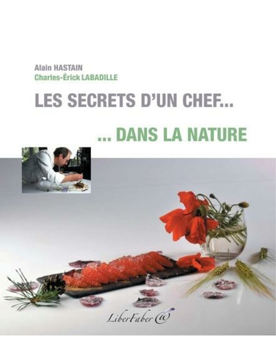 Les secrets d'un chef dans la nature