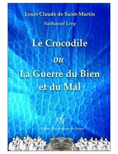 La Guerre du Bien et du Mal - Le Crocodile