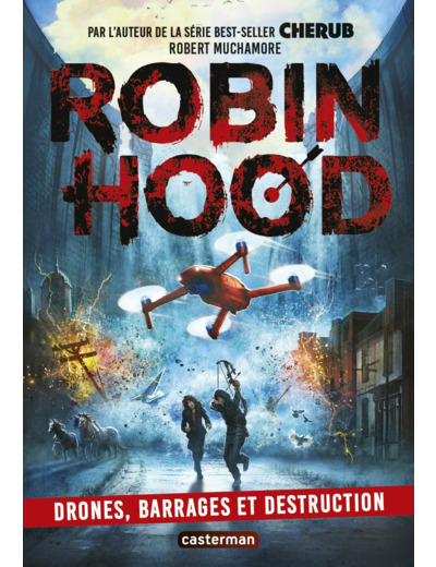 ROBIN HOOD - VOL04 - DRONES, BARRAGES ET DESTRUCTION