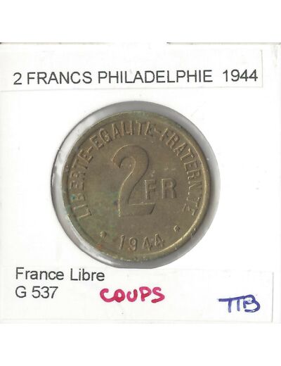 FRANCE 2 FRANCS PHILADELPHIE 1944 TTB coups