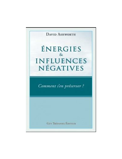 Energies et influences négatives