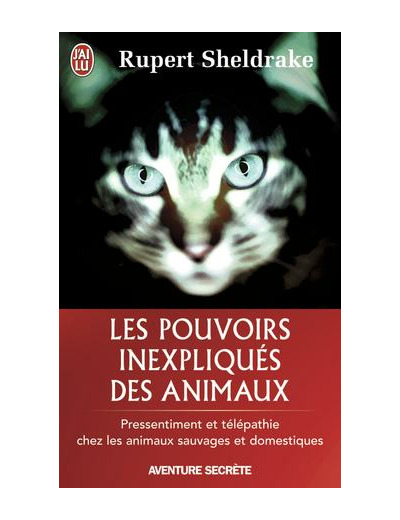 Les pouvoirs inexpliqués des animaux