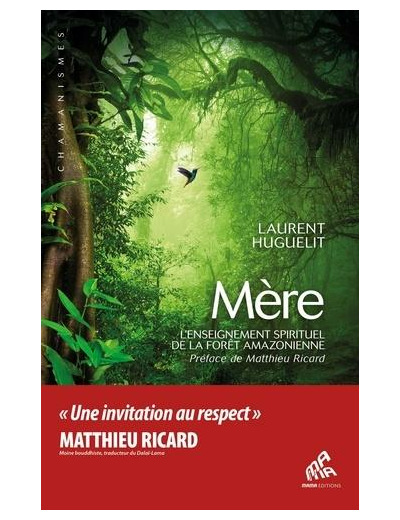 Mère - L'enseignement spirituel de la forêt amazonienne