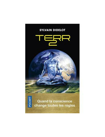 Terr2 - Quand la conscience change toutes les règles